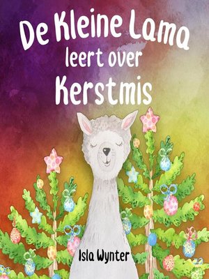 cover image of De Kleine Lama Leert Over Kerstmis